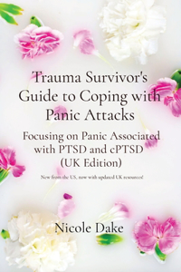 Trauma Survivor's Guide to Coping with Panic Attacks