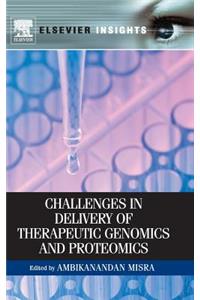 Challenges in Delivery of Therapeutic Genomics and Proteomics