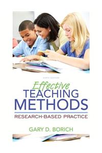 Effective Teaching Methods: Research-Based Practice with Enhanced Pearson Etext, Loose-Leaf Version with Video Analysis Tool -- Access Card Package