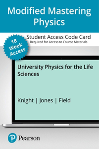 Modified Mastering Physics with Pearson Etext -- Access Card -- For University Physics for the Life Sciences (18-Weeks)