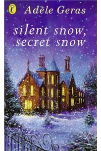 Silent Snow, Secret Snow