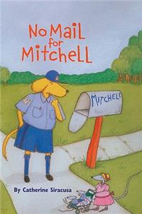 Storytown: Library Book Stry 08 Grade 1 No Mail for Mitchel