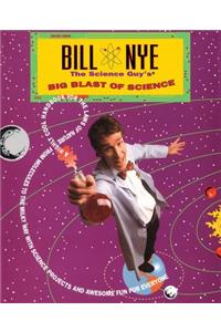 Bill Nye the Science Guy's Big Blast of Science