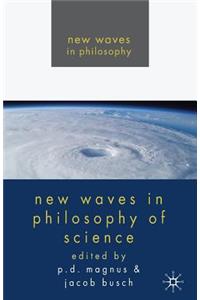 New Waves in Philosophy of Science