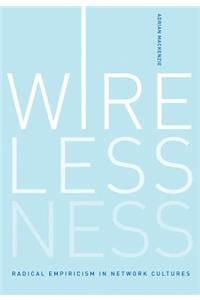 Wirelessness