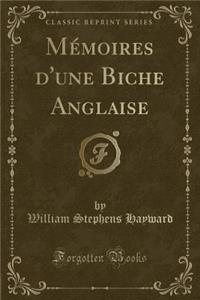 Mémoires d'Une Biche Anglaise (Classic Reprint)
