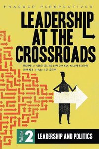 Leadership at the Crossroads: Volume 2, Leadership and Politics