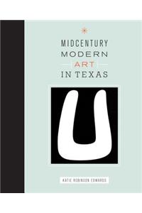 Midcentury Modern Art in Texas