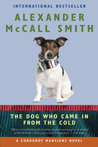 The Dog Who Came in from the Cold: A Corduroy Mansions Novel