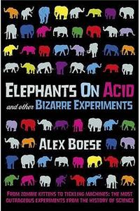 Elephants on Acid