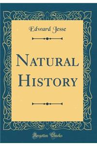 Natural History (Classic Reprint)