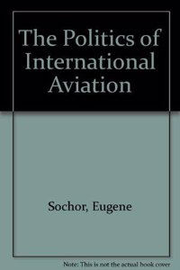 The Politics of International Aviation