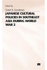 Japanese Cultural Policies in Southeast Asia During World War 2