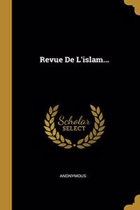 Revue De L'islam...