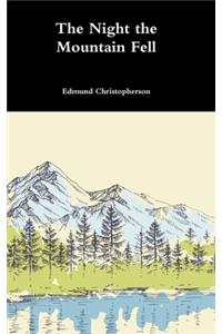 The Night the Mountain Fell
