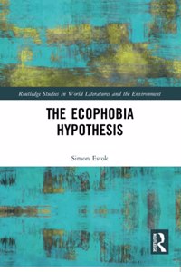 The Ecophobia Hypothesis