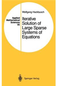 Iterative Solution of Large Sparse Systems of Equations