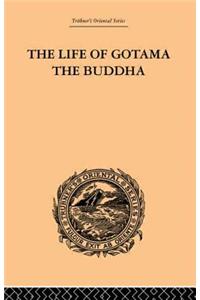 Life of Gotama the Buddha