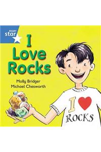 Rigby Star Independent Blue Reader 8: I Love Rocks