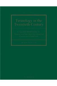 Teratology in the Twentieth Century