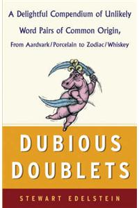 Dubious Doublets