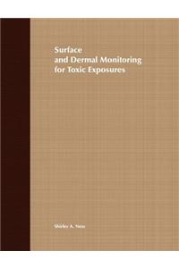 Surface and Dermal Monitoring for Toxic Exposures