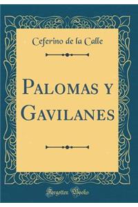 Palomas y Gavilanes (Classic Reprint)