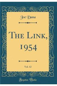 The Link, 1954, Vol. 12 (Classic Reprint)