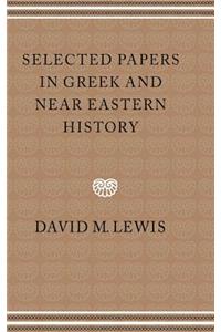 Selected Papers in Greek and Near Eastern History