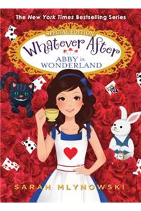 Abby in Wonderland (Whatever After Special Edition)