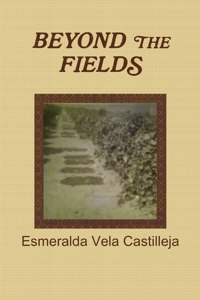 Beyond the Fields