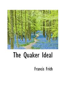 The Quaker Ideal