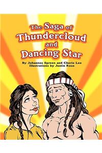 Saga of Thundercloud and Dancing Star