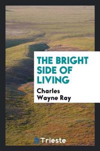 The Bright Side of Living