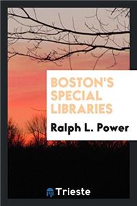 Boston's Special Libraries