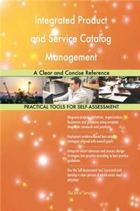 Integrated Product and Service Catalog Management A Clear and Concise Reference