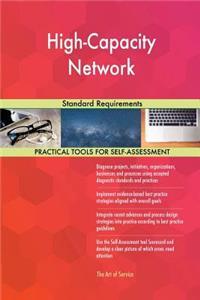 High-Capacity Network Standard Requirements