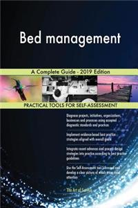 Bed management A Complete Guide - 2019 Edition