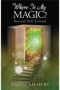 Where Is My Magic?