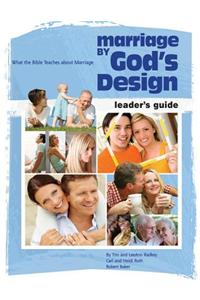 Marriage by God's Design Leader Guide