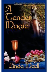 A Tender Magic