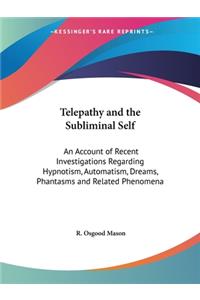 Telepathy and the Subliminal Self