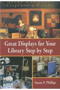 Great Displays for Your Library Step-By-Step