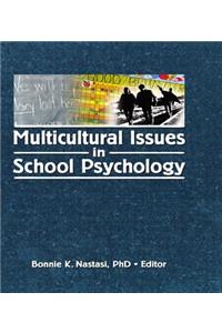 Multicultural Issues in School Psychology