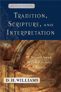Tradition, Scripture, and Interpretation