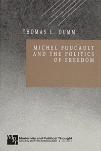 Michel Foucault and the Politics of Freedom