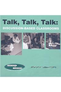 Talk, Talk, Talk: Discussion-Based Classrooms