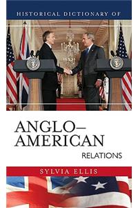 Historical Dictionary of Anglo-American Relations