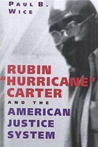 Rubin ' Hurricane' Carter and the American Justice System