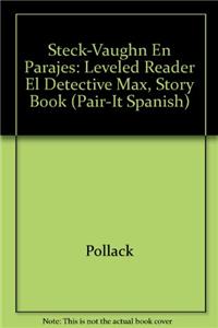 Steck-Vaughn En Parejas Emergent Stage 1: Individual Student Edition El Detective Max